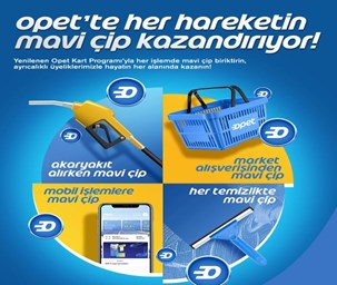 OPET’te alışverişler mavi çip ile kazanca dönüşüyor